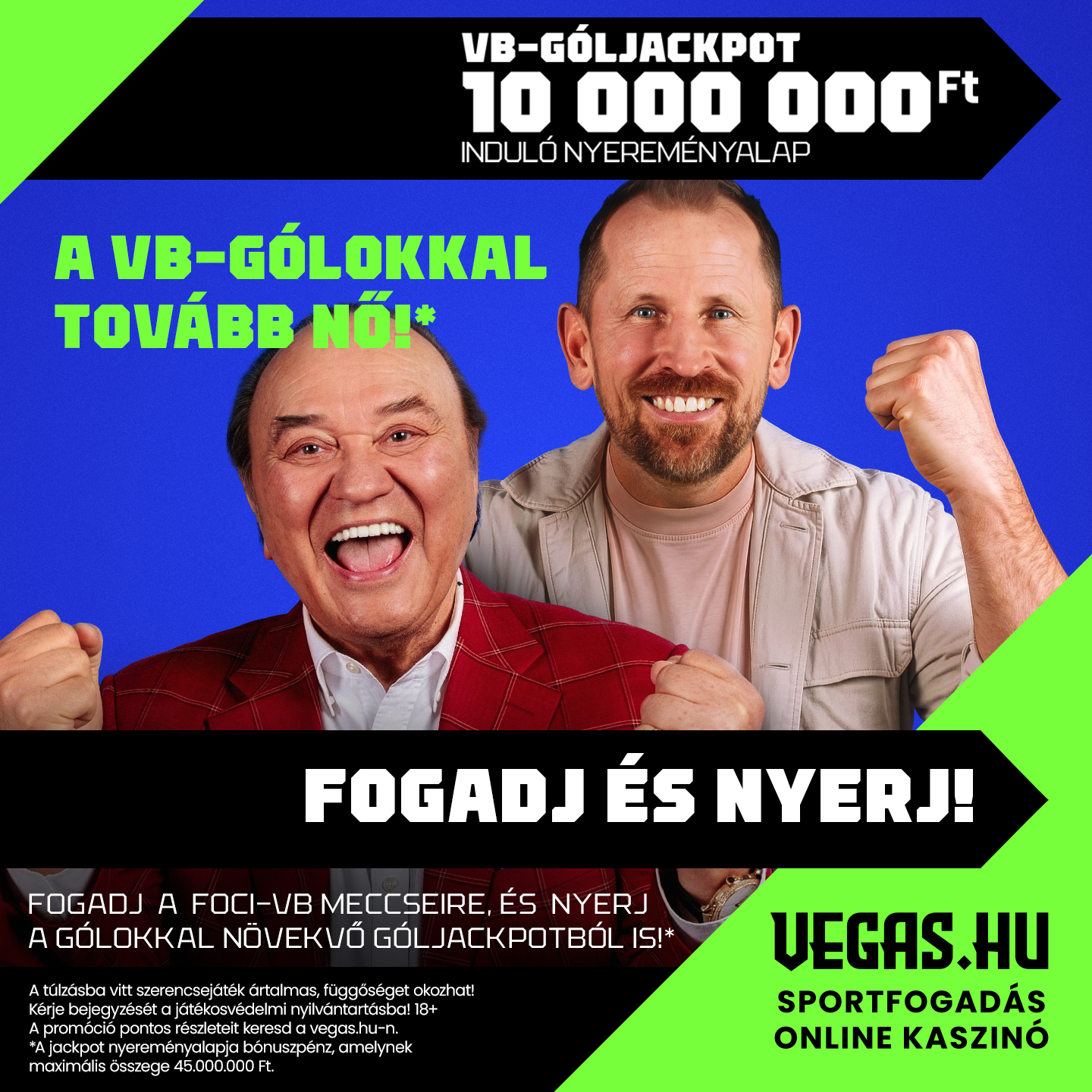Két mosolygó férfi ökölbe szorított kézzel, zöld-kék háttérrel, VB-góljackpot feliratokkal.